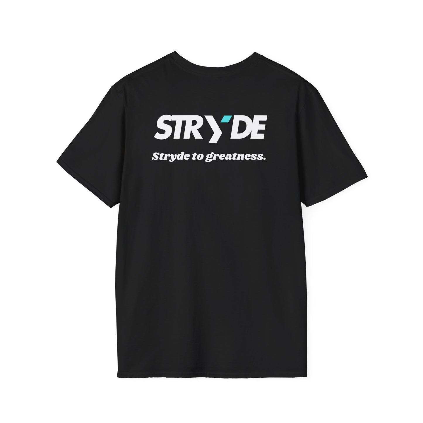 Stryde To Greatness T-shirt