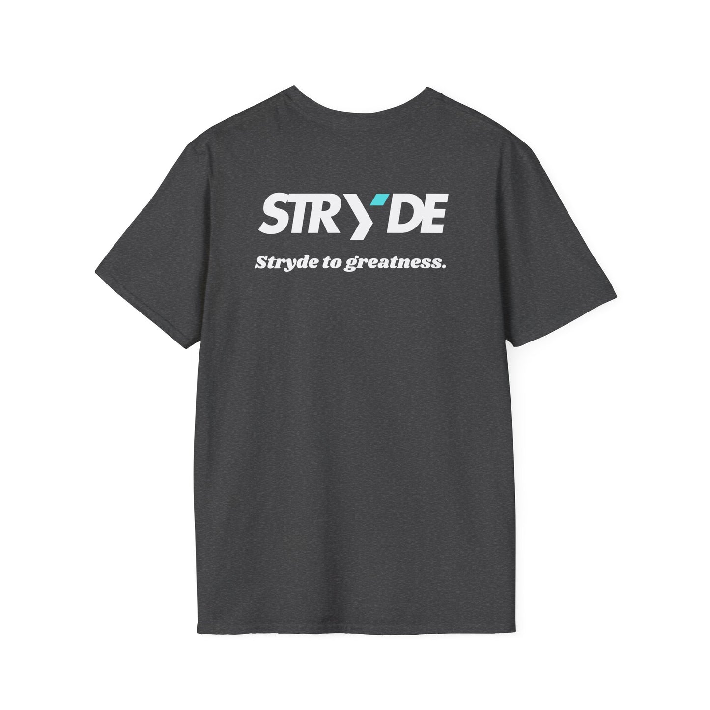 Stryde To Greatness T-shirt